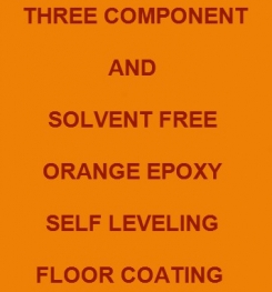 Three ( 3 ) Component And Solvent Free Orange Epoxy Self Leveling Floor Coating Formulation And Production