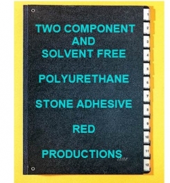 Two Component And Solvent Free Polyurethane Based Stone Adhesive Red Formulation And Production