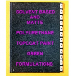 Solvent Based And Matte Polyurethane Topcoat Paint Green Formulation And Production
