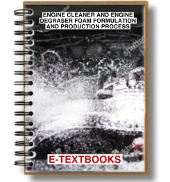 ENGINE CLEANER AND ENGINE DEGREASER FOAM FORMULATION AND PRODUCTION PROCESS