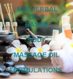 Mix Herbal Oils Based Body Massage Oil Formulation And Production