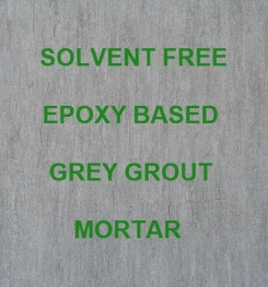Three ( 3 ) Component And Solvent Free Epoxy Based Grey Grout Mortar Formulation And Production